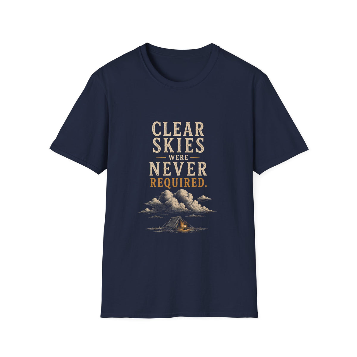 Clear Skies Were Never Required. T‑Shirt