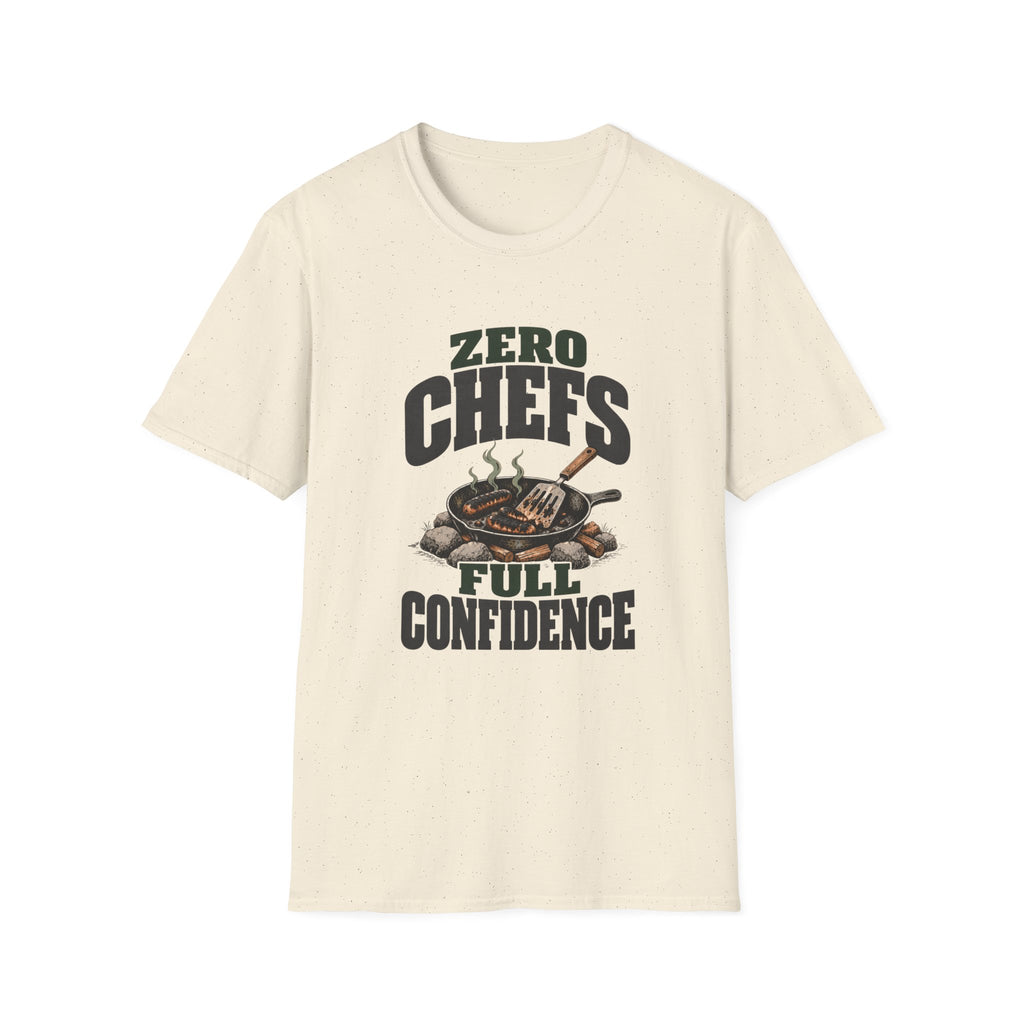 Zero Chefs. Full Confidence. T-Shirts