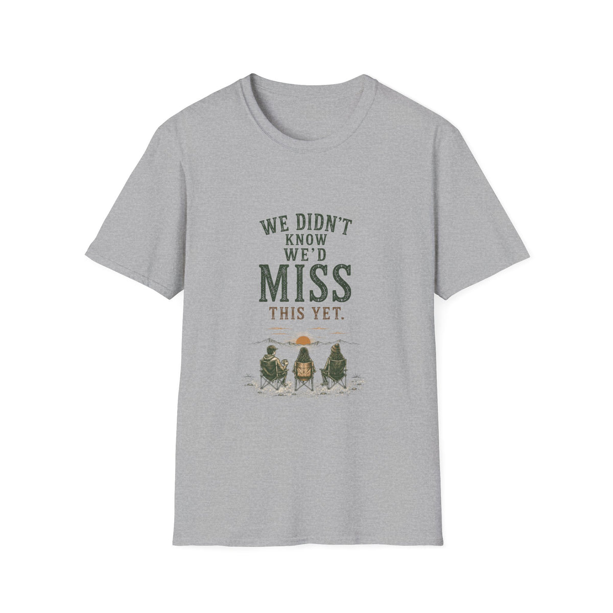 We Didn't Know We'd Miss This Yet. T‑Shirt
