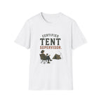Certified Tent Supervisor. T‑Shirt