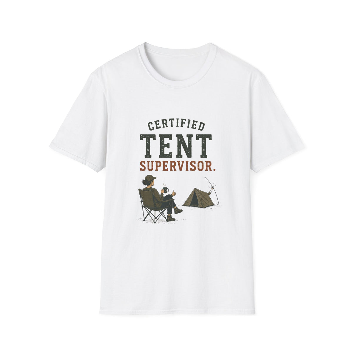 Certified Tent Supervisor. T‑Shirt
