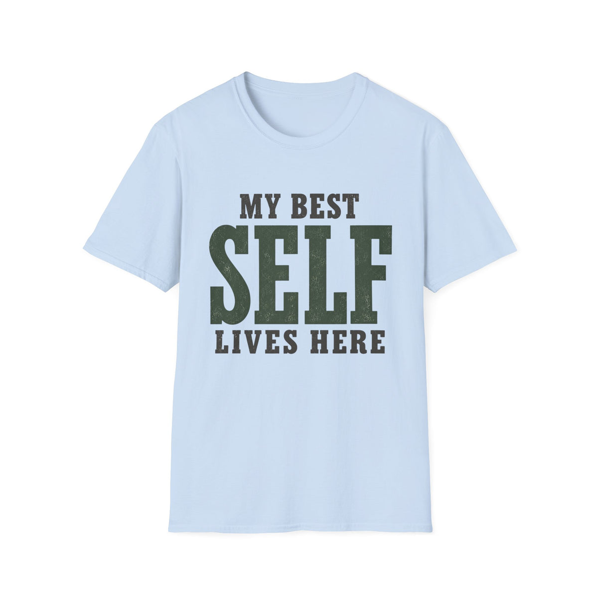 My Best Self Lives Here. T-Shirt