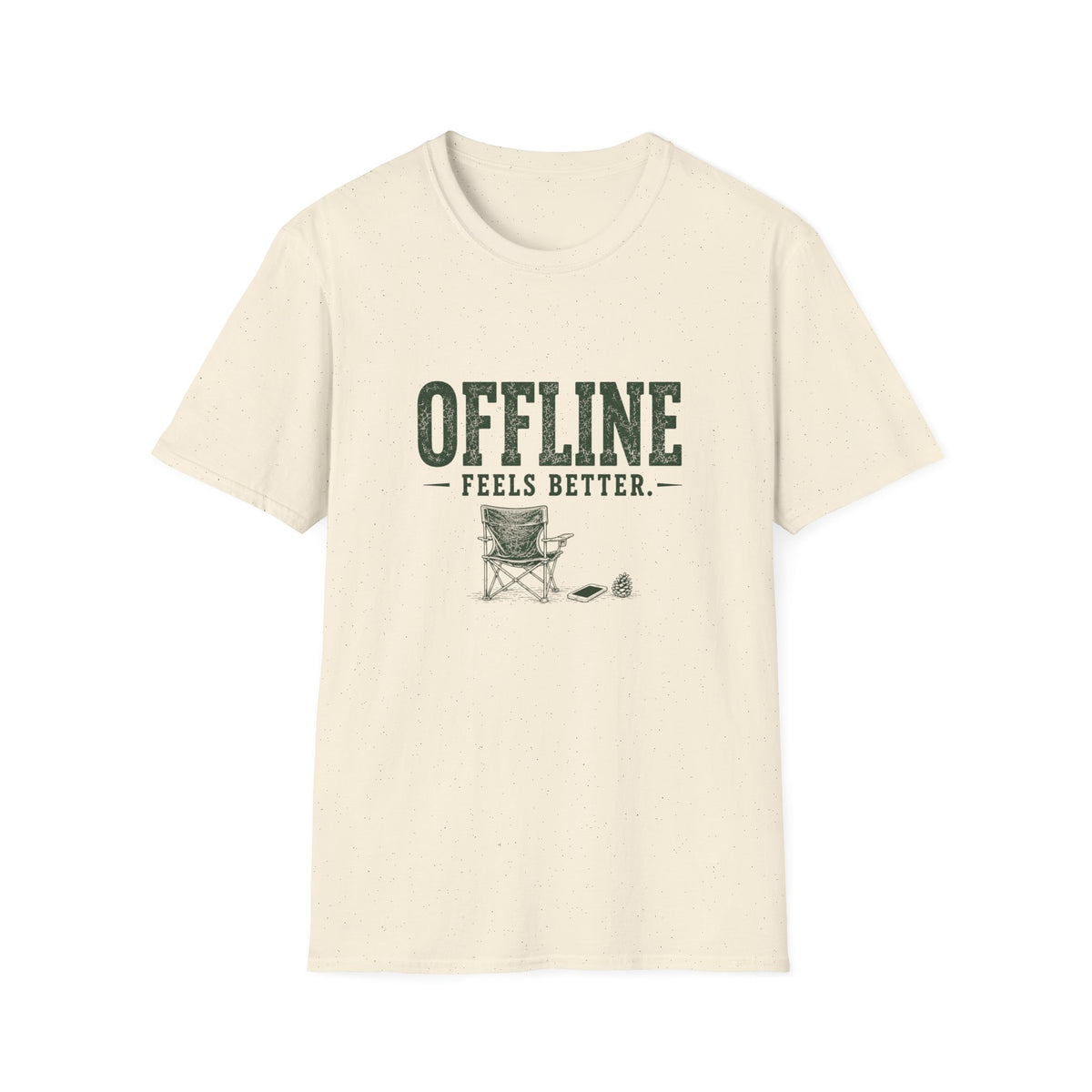Offline Feels Better. T-Shirt