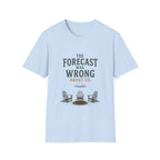 The Forecast Was Wrong About Us. T‑Shirt