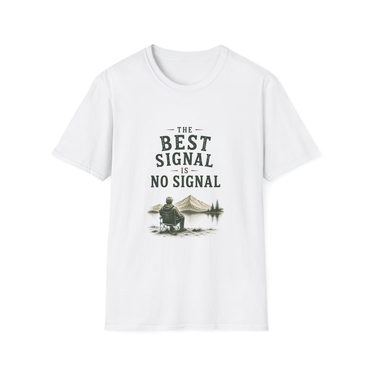 The Best Signal Is No Signal. T‑Shirt