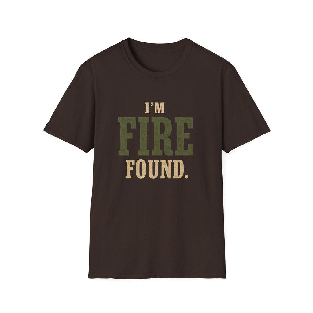 I'm Fire Found. T‑Shirt