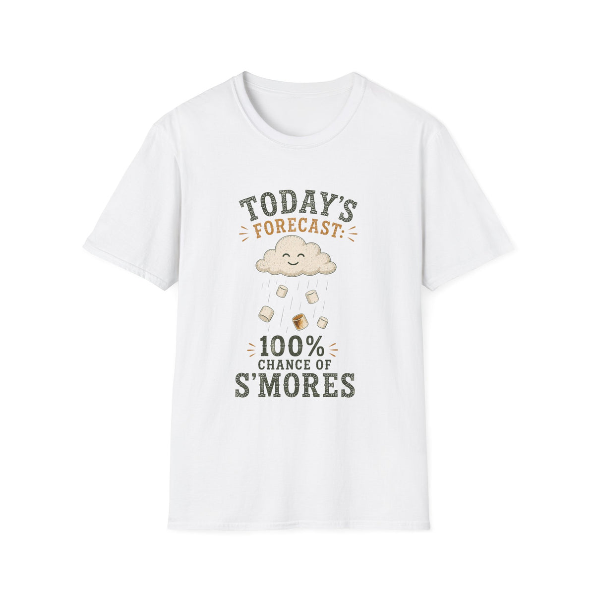 Today Forecast: 100% Chance of S'mores. T‑Shirt