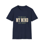 The Only Place My Mind Gets Quiet. T-Shirt