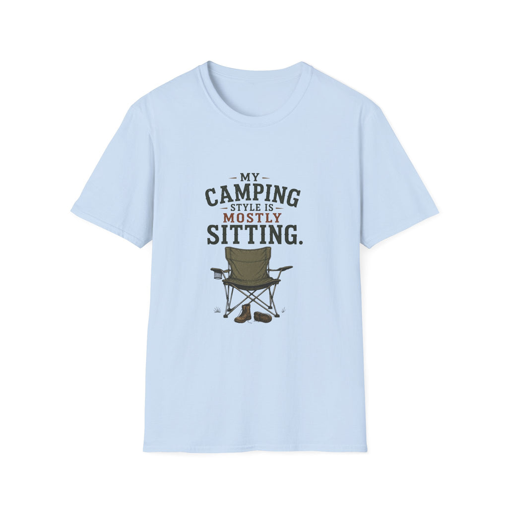 My Camping Style Is Mostly Sitting. T‑Shirt