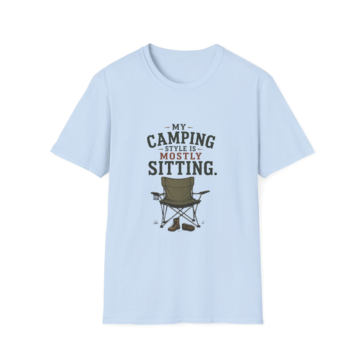 My Camping Style Is Mostly Sitting. T‑Shirt