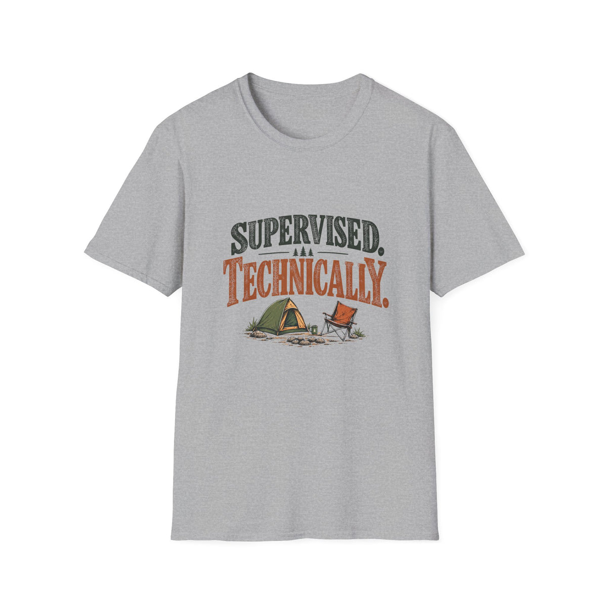 Supervised. Technically. T-shirt
