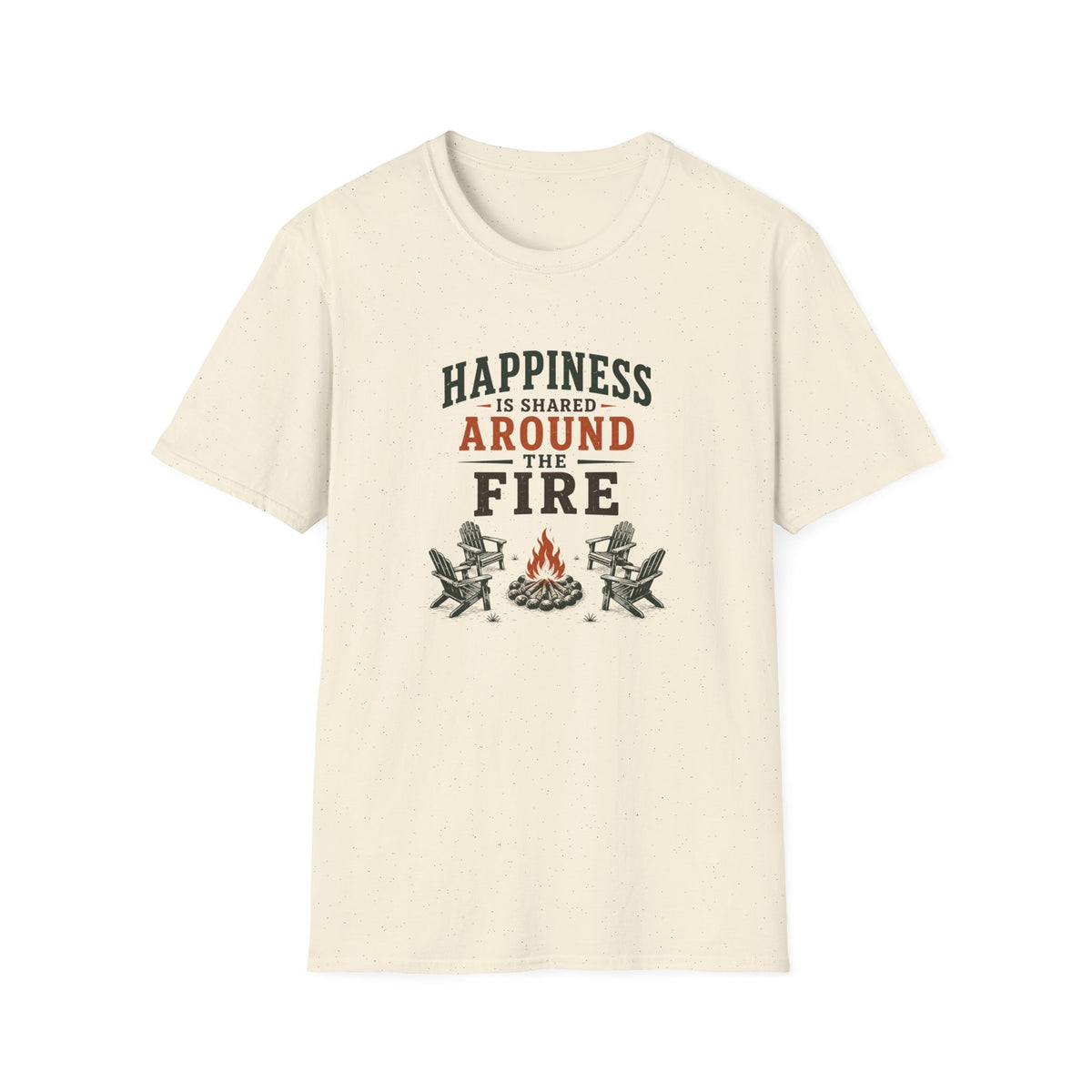 Happiness Is Shared Around The Fire T‑Shirt
