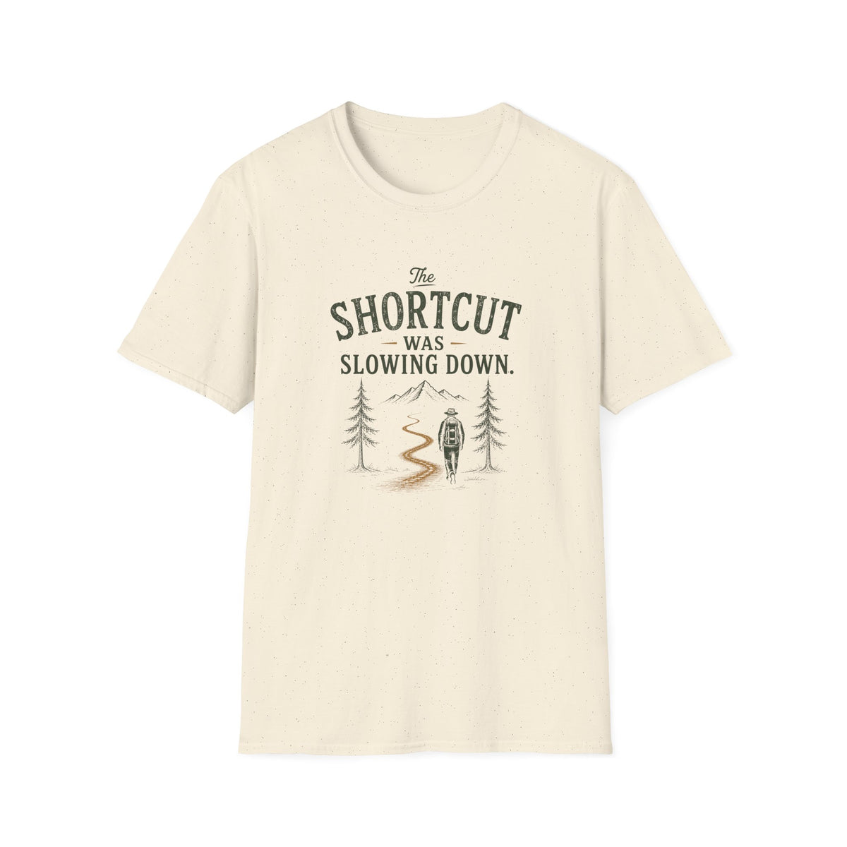 The Shortcut Was Slowing Down. T‑Shirt