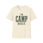 I'm Camp Built. T‑Shirt