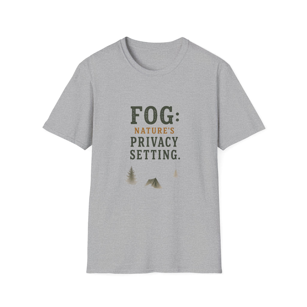Fog: Nature's Privacy Setting. T‑Shirt