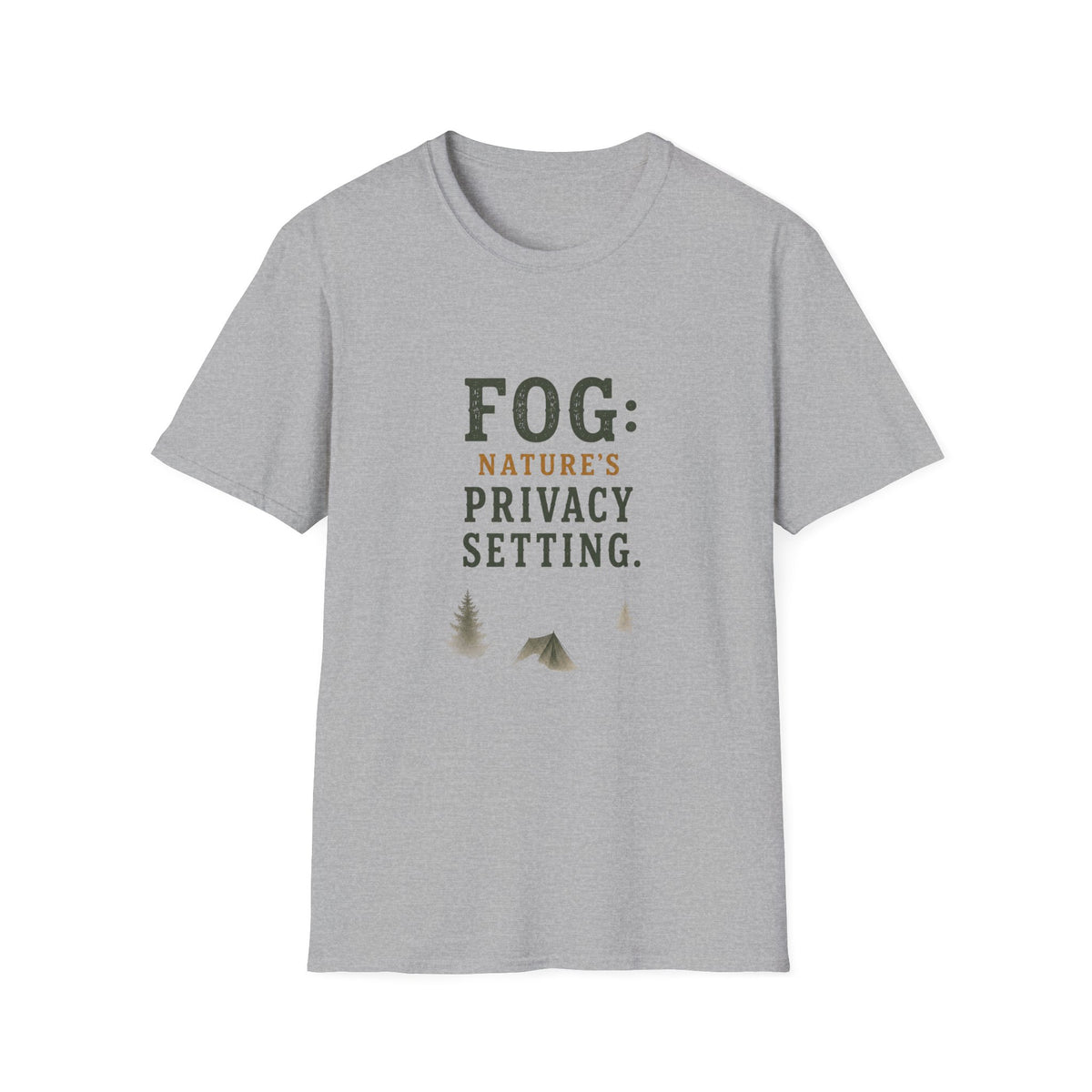 Fog: Nature's Privacy Setting. T‑Shirt