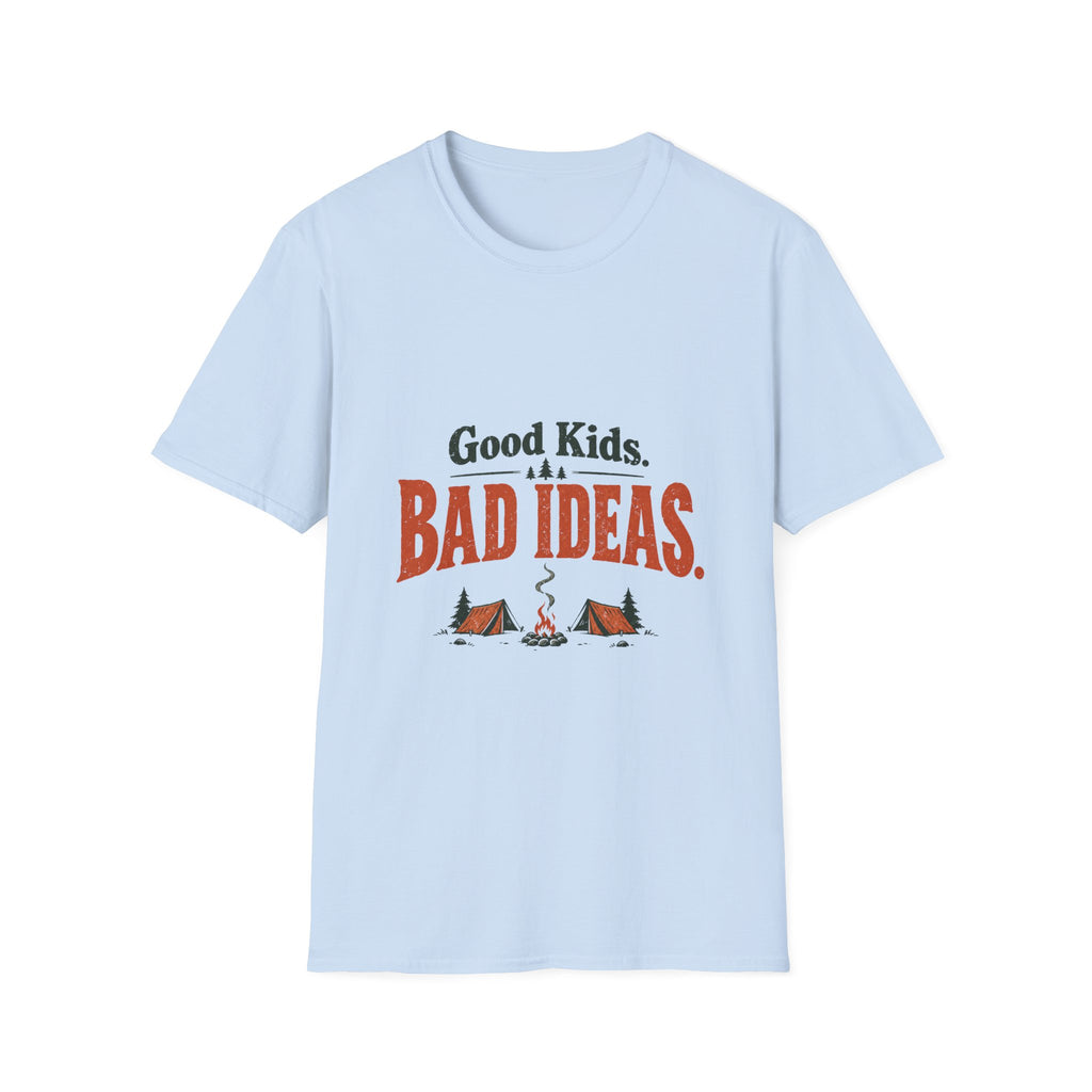 Good Kids. Bad Ideas. T-shirt