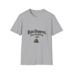 Rain Happens. Keep Wandering. T‑Shirt
