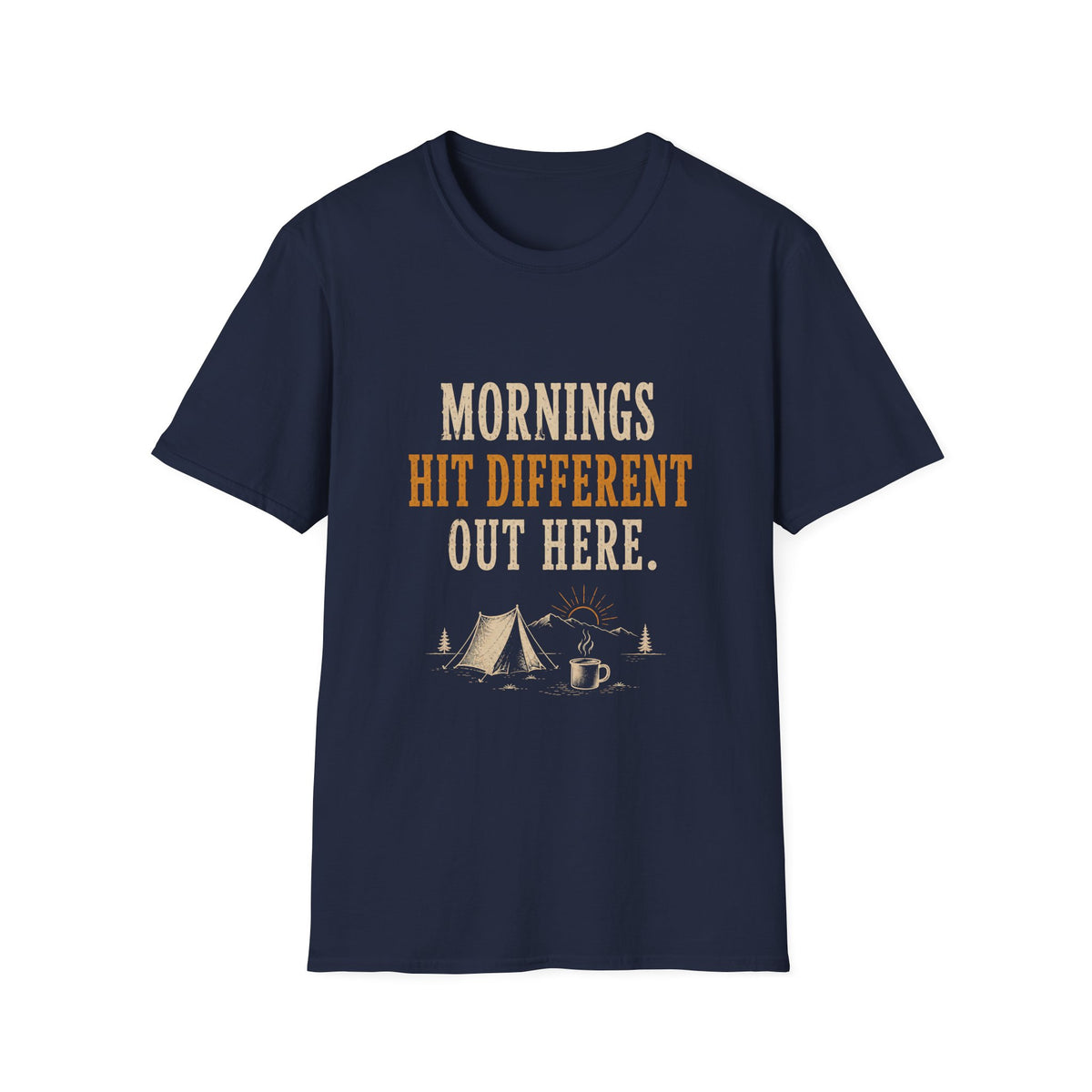 Morning Hit Different Out Here. T‑Shirt