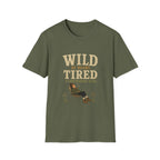 Wild at Heart. Tired Everywhere Else. T‑Shirt