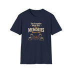 The Campfire Went Out. The Memories Never Did. T‑Shirt