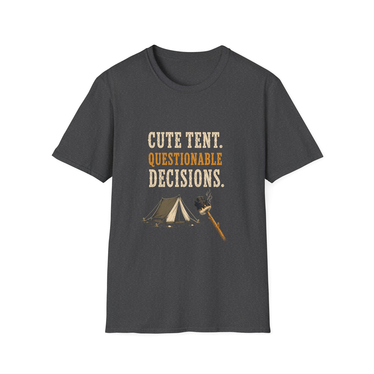 Cute Tent. Questionable Decisions. T‑Shirt