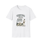 Survival Skill: Picking the Good Campsites. T‑Shirt