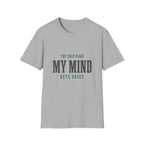 The Only Place My Mind Gets Quiet. T-Shirt