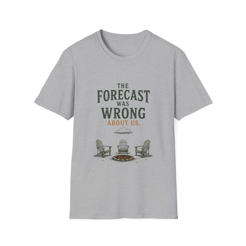 The Forecast Was Wrong About Us. T‑Shirt