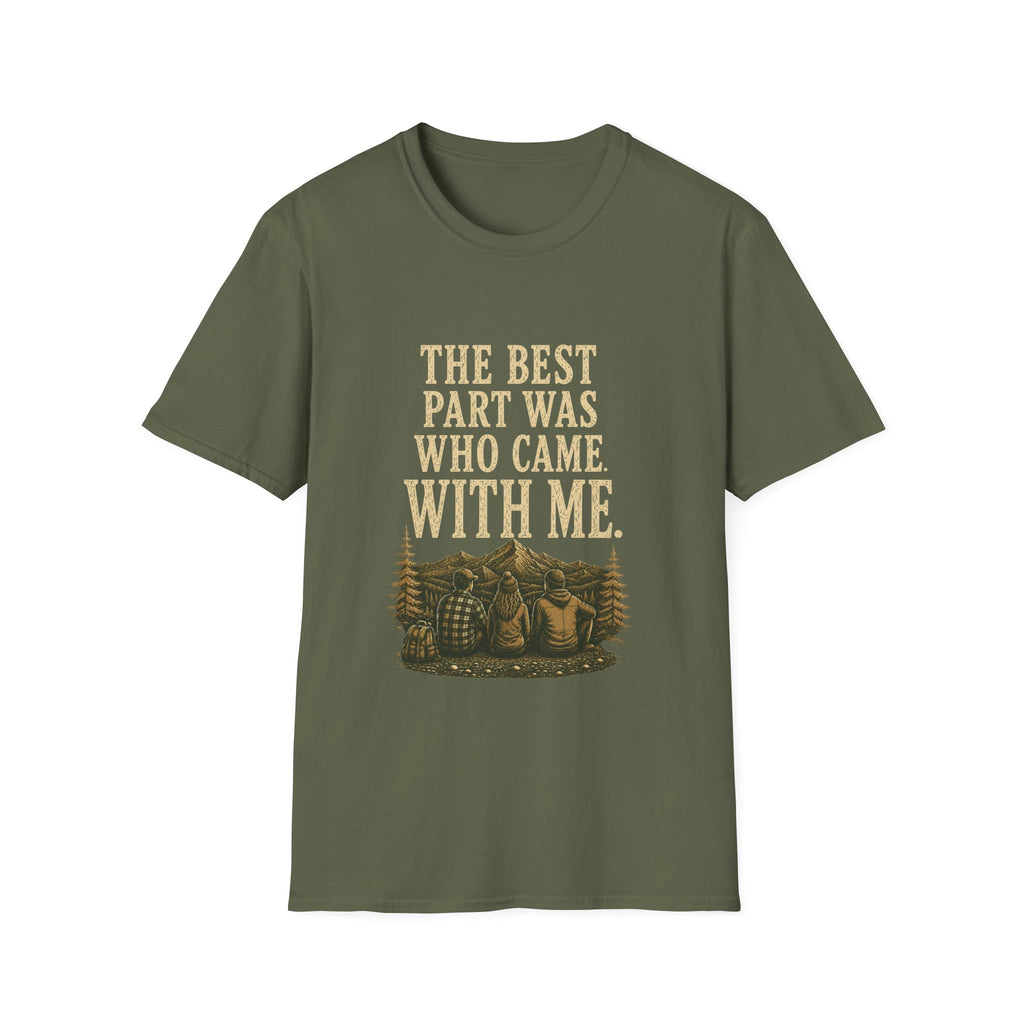 The Best Part Was Who Came with Me. T‑Shirt