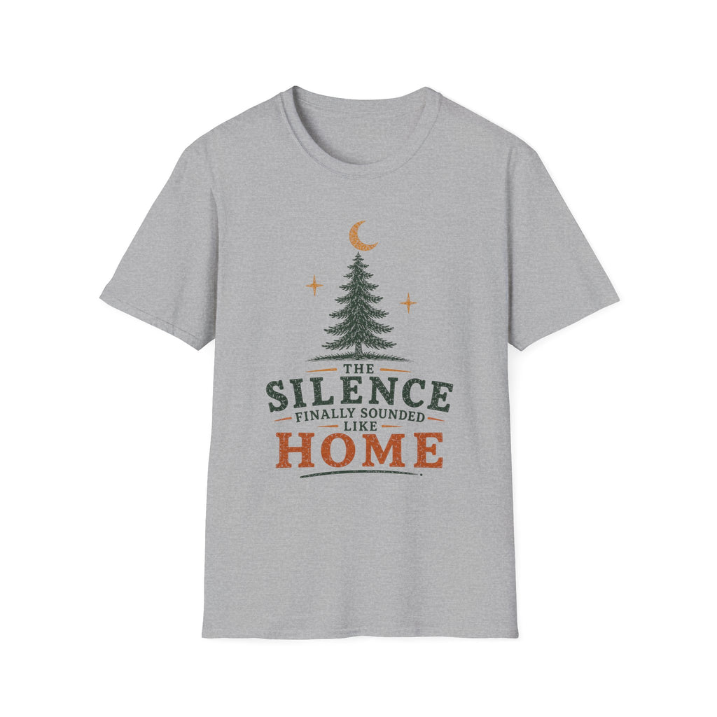 The Silence Finally Sounded Like Home T-Shirt