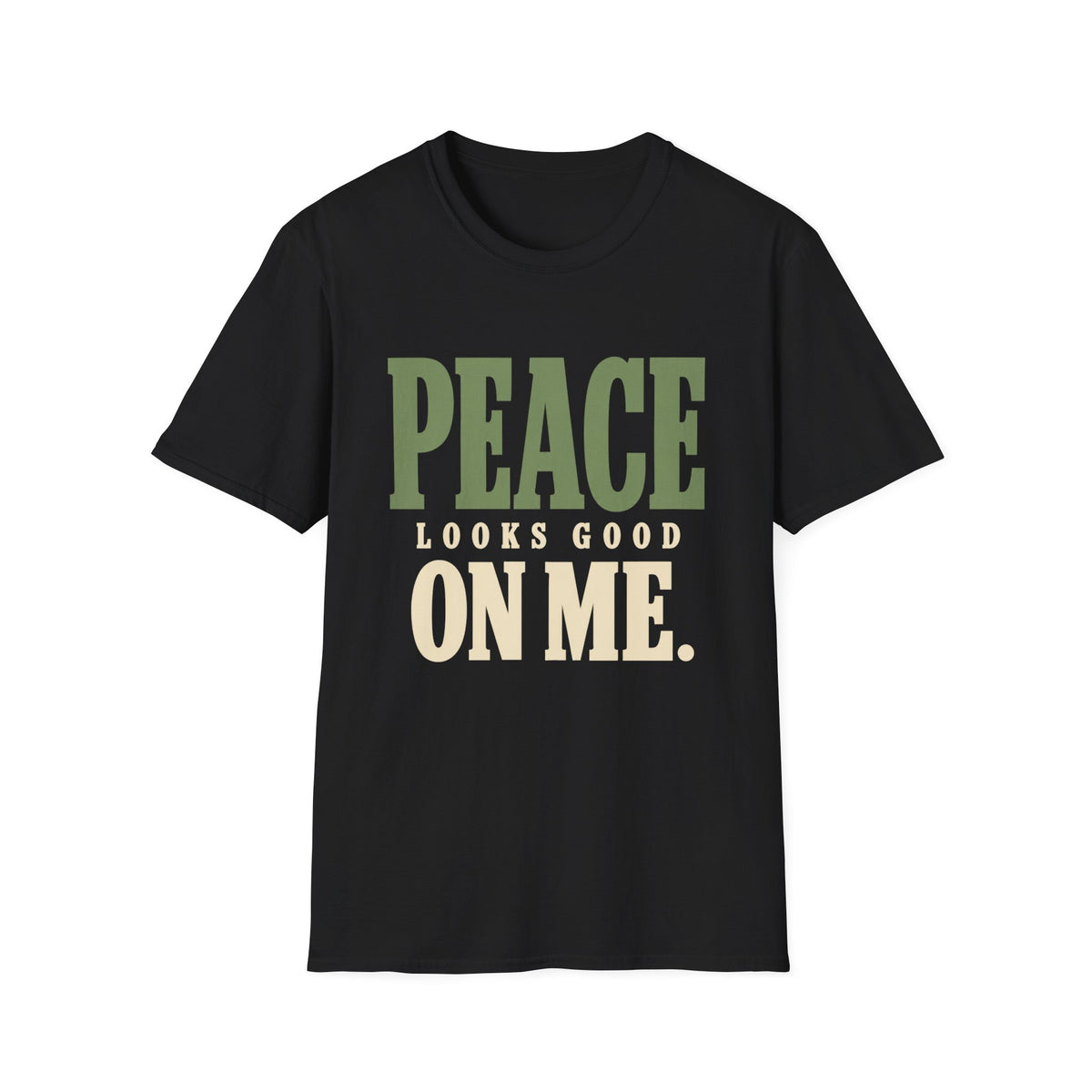 Peace Looks Good On Me. T-Shirt