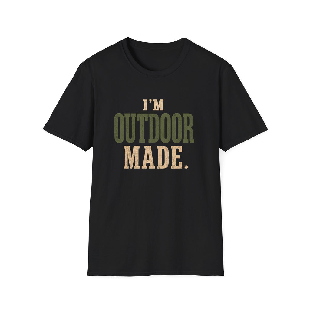 I'm Outdoor Made. T‑Shirt