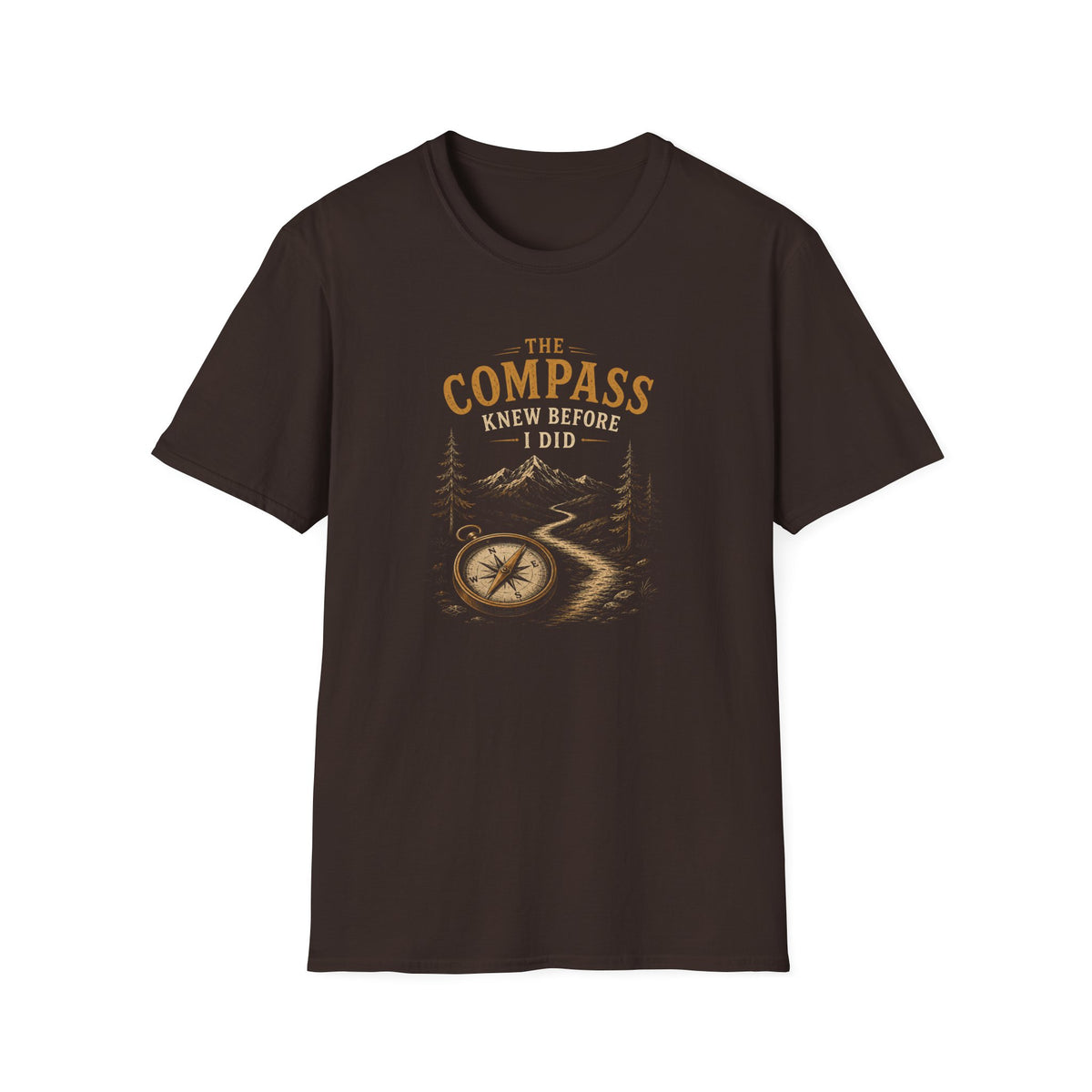 The Compass Knew Before I Did. T‑Shirt