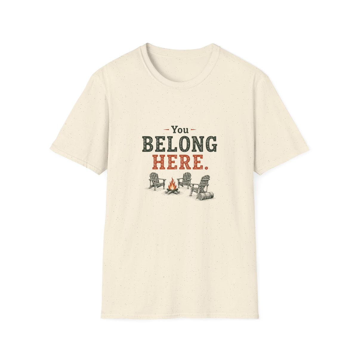 You Belong Here T‑Shirt