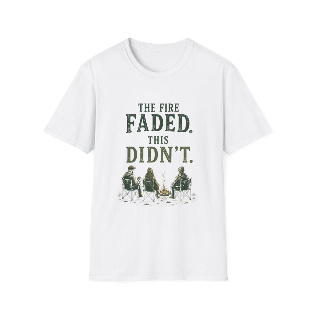 The Fire Faded. This Didn't. T‑Shirt