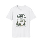 The Fire Faded. This Didn't. T‑Shirt