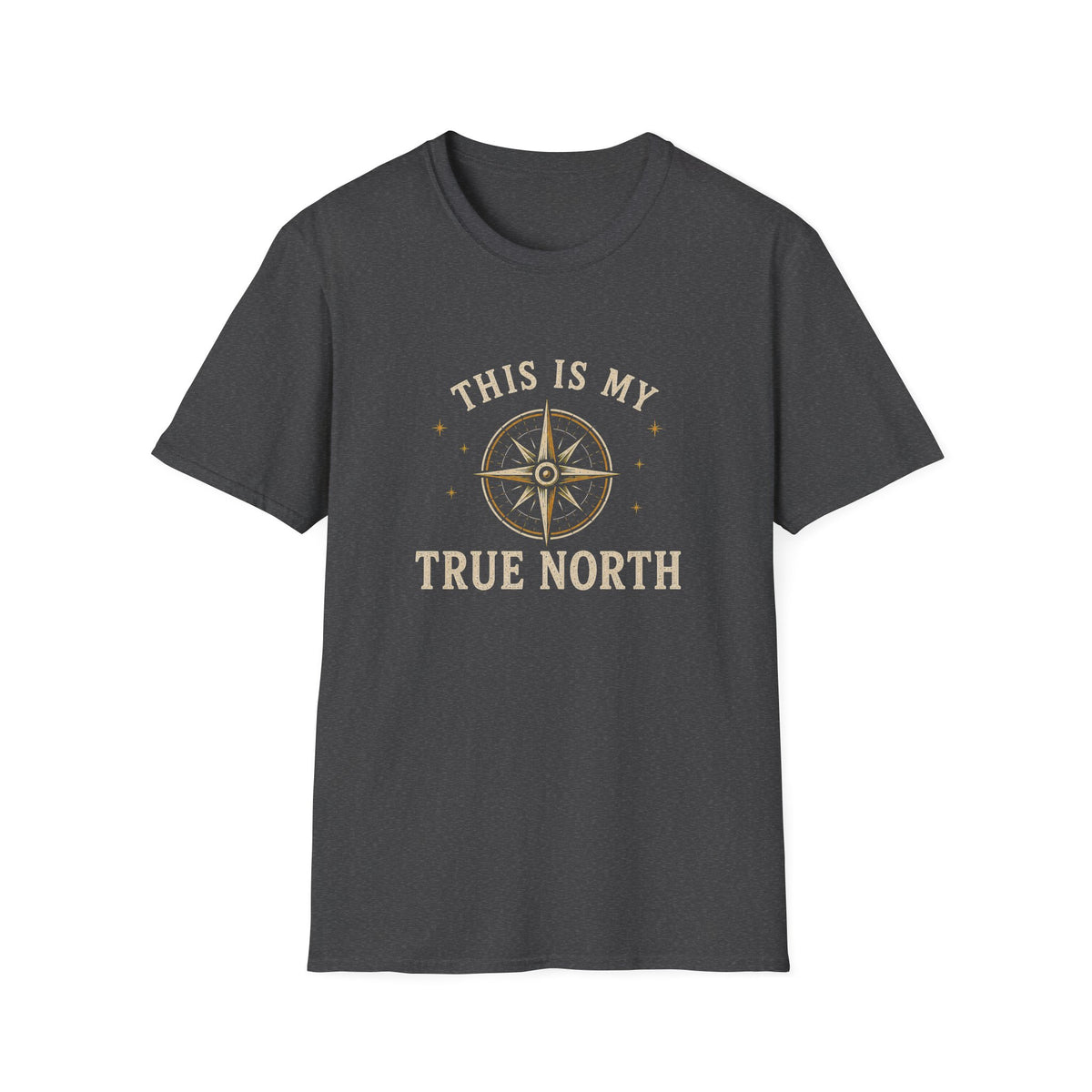 This Is My True North. T‑Shirt