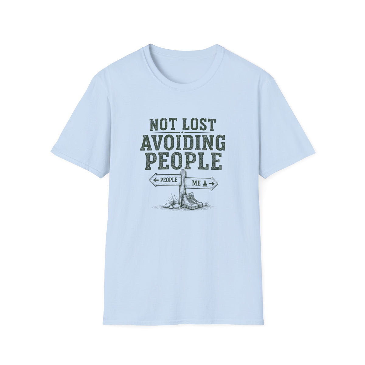 Not Lost Avoiding People T‑Shirt