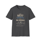 The Best Signal Is No Signal. T‑Shirt