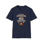 The Best Conversations Needed No Screens T-Shirt
