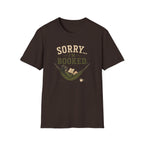 Sorry...I'm Booked. T‑Shirt