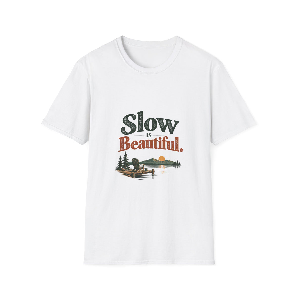 Slow Is Beautiful. T-Shirt