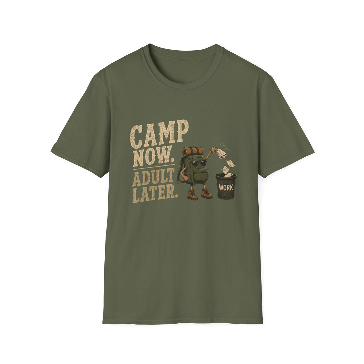 Camp Now. Adult Later. T‑Shirt