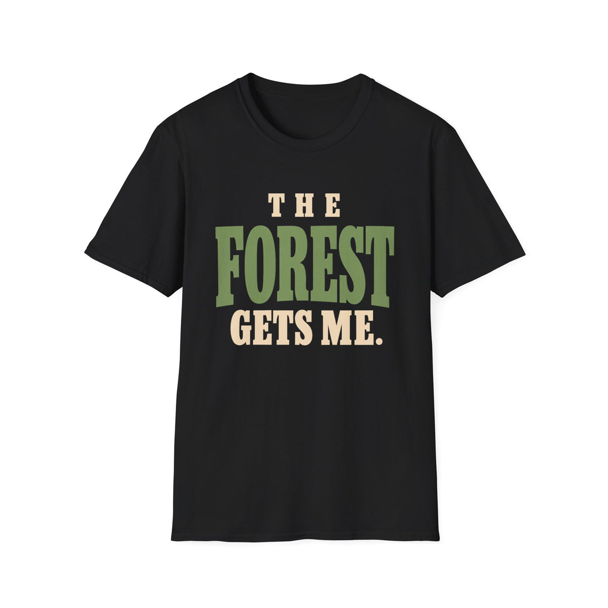 The Forest Gets Me. T-Shirt