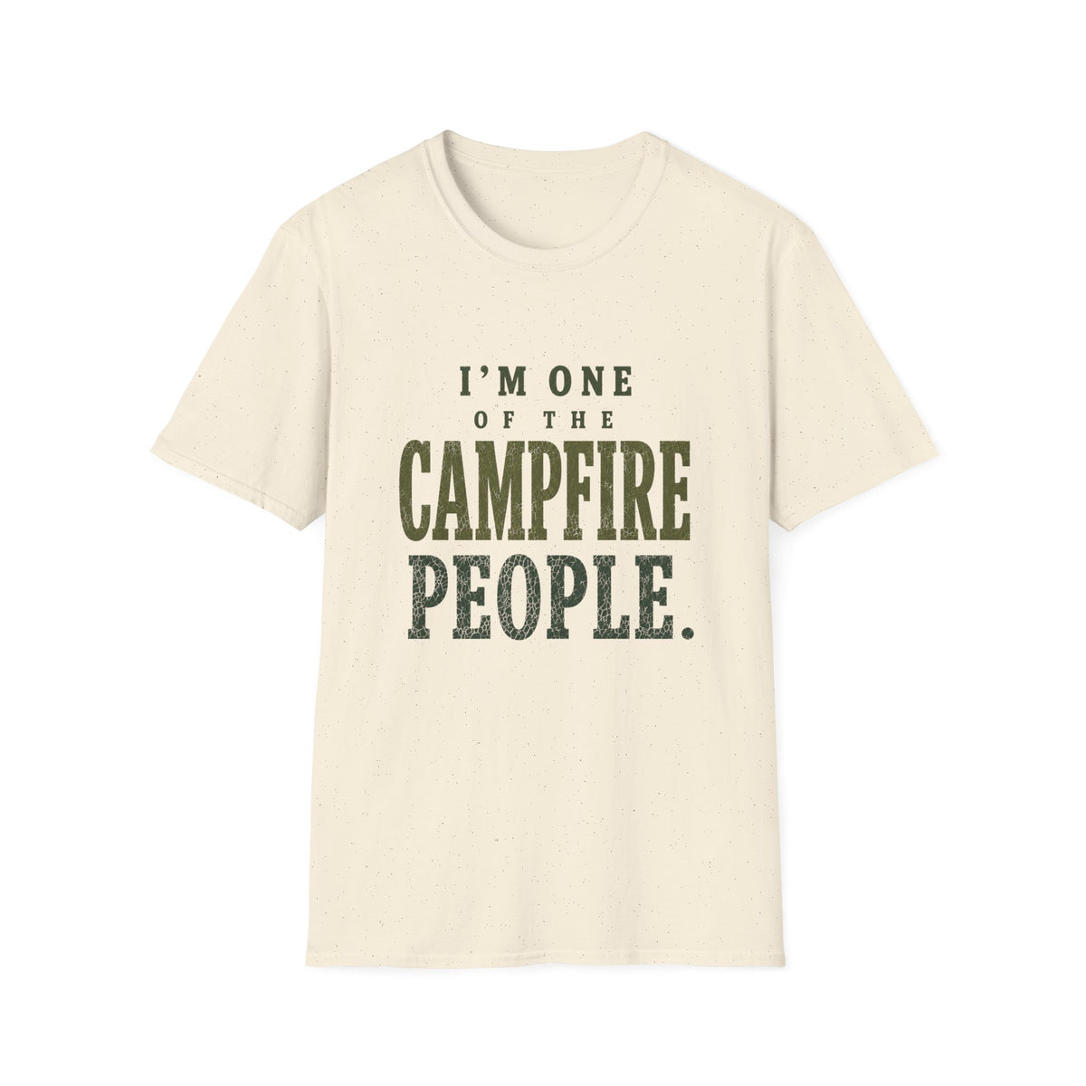 I'm One of the Campfire People. T‑Shirt