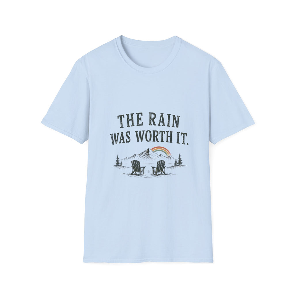 The Rain Was Worth It. T‑Shirt