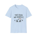 The Rain Was Worth It. T‑Shirt