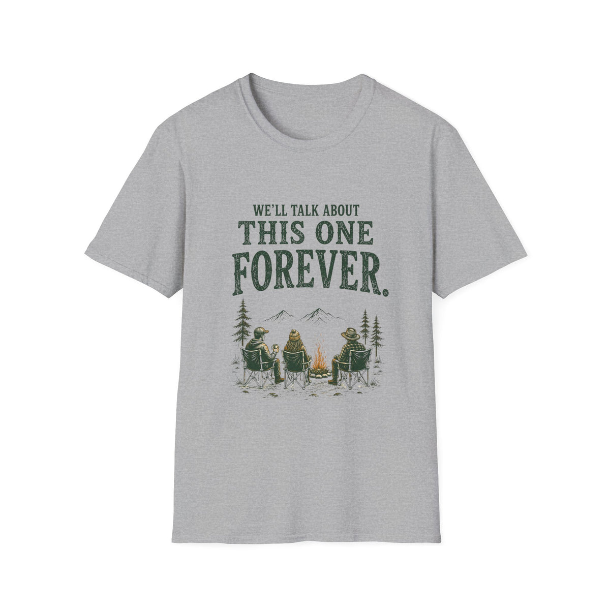 We'll Talk About This One Forever. T‑Shirt