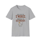 Here for the S'mores. Morale is Secondary. T‑Shirt
